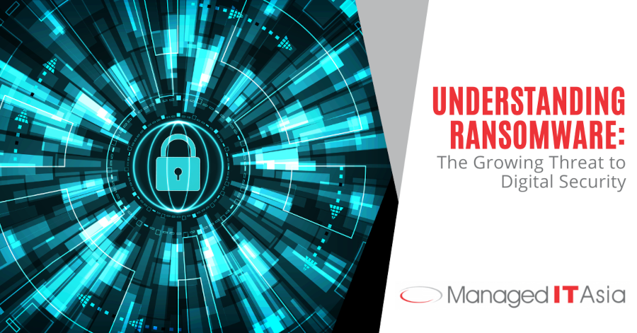 Understanding Ransomware: The Growing Threat to Digital Security