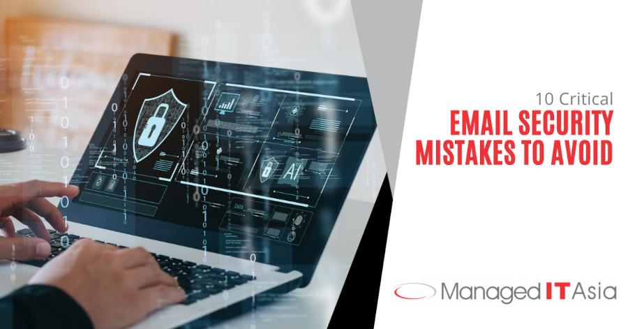 MITA - 10 Critical Email Security Mistakes to Avoid